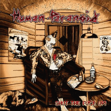 Human Paranoid : Shut the Fuck Up!